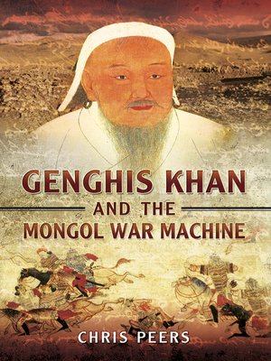 cover image of Genghis Khan and the Mongol War Machine